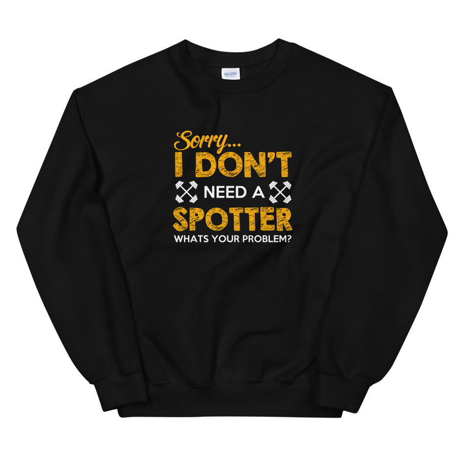 Need A Supporter Sweatshirt - Money Bag Profits