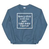 Ralph Waldo Emerson Sweatshirt - Money Bag Profits