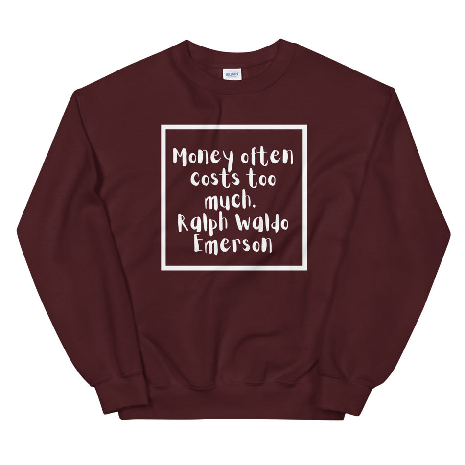 Ralph Waldo Emerson Sweatshirt - Money Bag Profits