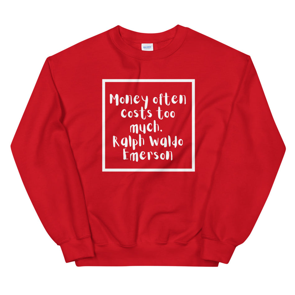 Ralph Waldo Emerson Sweatshirt - Money Bag Profits