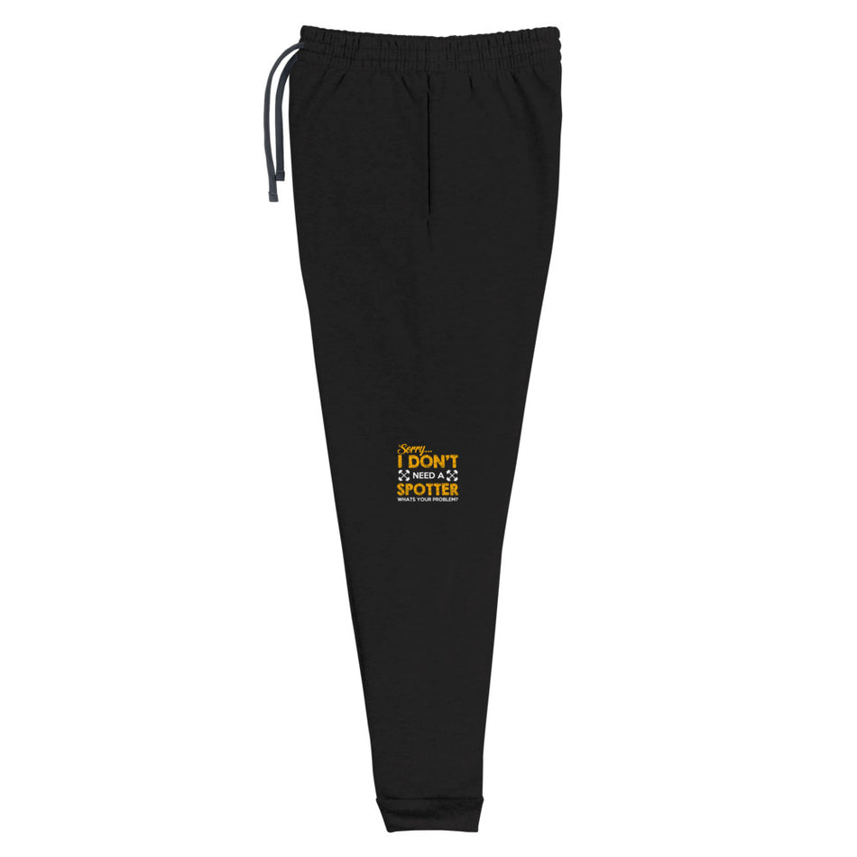 Sorry i Don't need any Spotter Joggers - Money Bag Profits