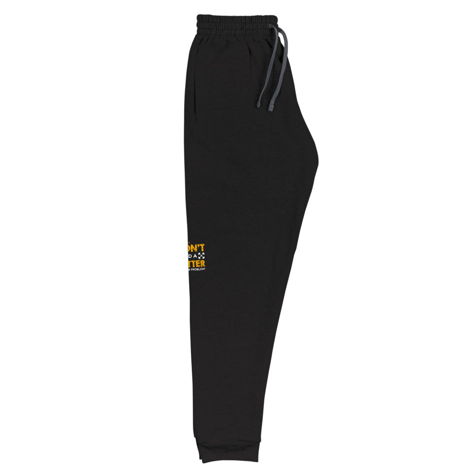 Sorry i Don't need any Spotter Joggers - Money Bag Profits