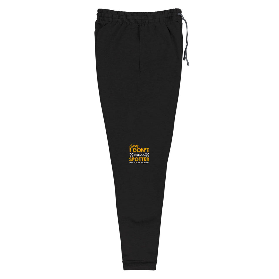 Sorry i Don't need any Spotter Joggers - Money Bag Profits