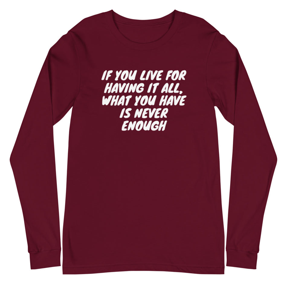 Live For Having Long Sleeve Tee - Money Bag Profits