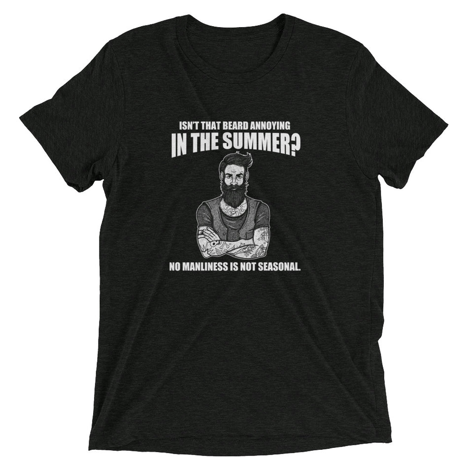 Isn't that beard annonying t-shirt - Money Bag Profits