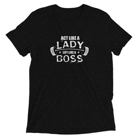 Act Like a Lady t-shirt - Money Bag Profits